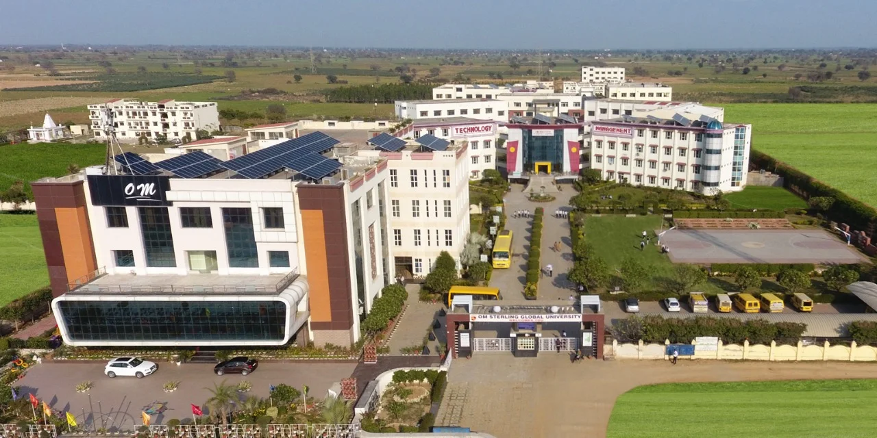 OM STERLING GLOBAL UNIVERSITY ( HARYANA)
